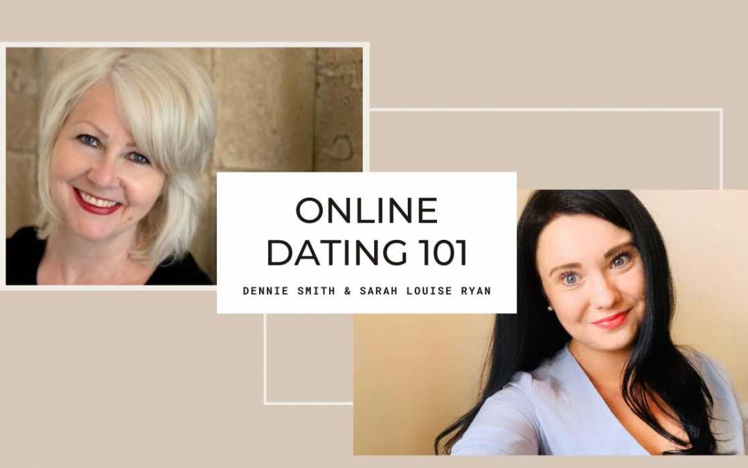 Online Dating 101 (Dennie Smith & Sarah Louise Ryan
